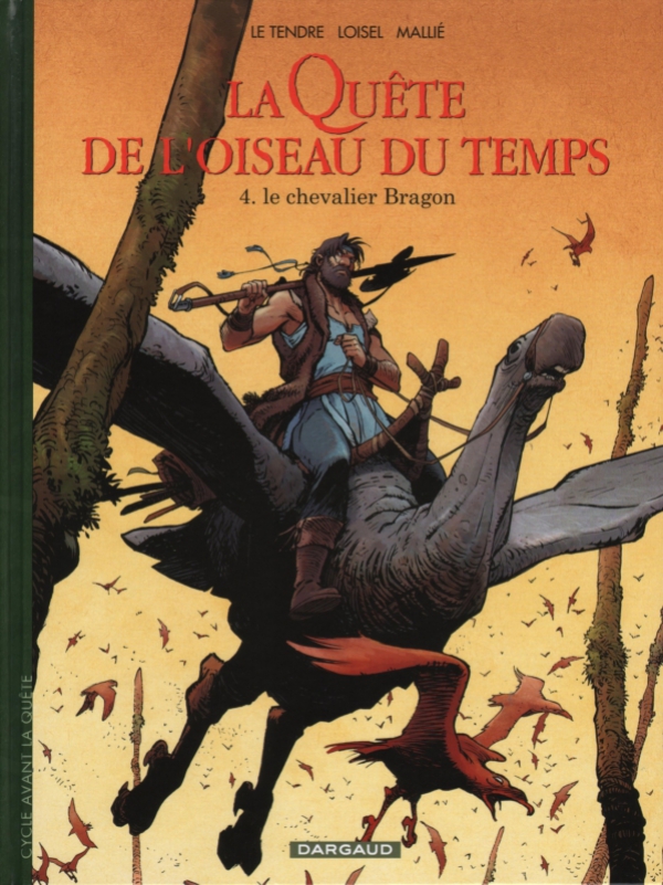 LA QUETE DE L&#039;OISEAU DU TEMPS 8 ( Avant la Quête 4 ) LE CHEVALIER BRAGON