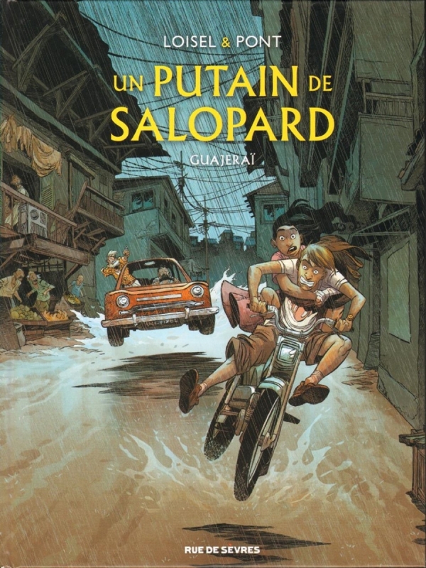 UN PUTAIN DE SALOPARD 3 GUAJERAÏ