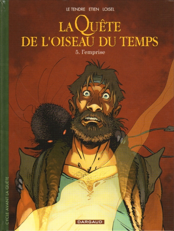 LA QUETE DE L\&#039; OISEAU DU TEMPS 9 ( Avant la Quête 5 ) L&#039;EMPRISE