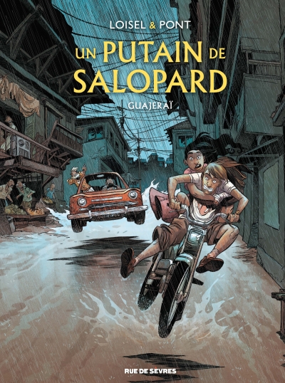 Sortie le 26 octobre du tome 3 de Un putain de salopard : Guajeraï