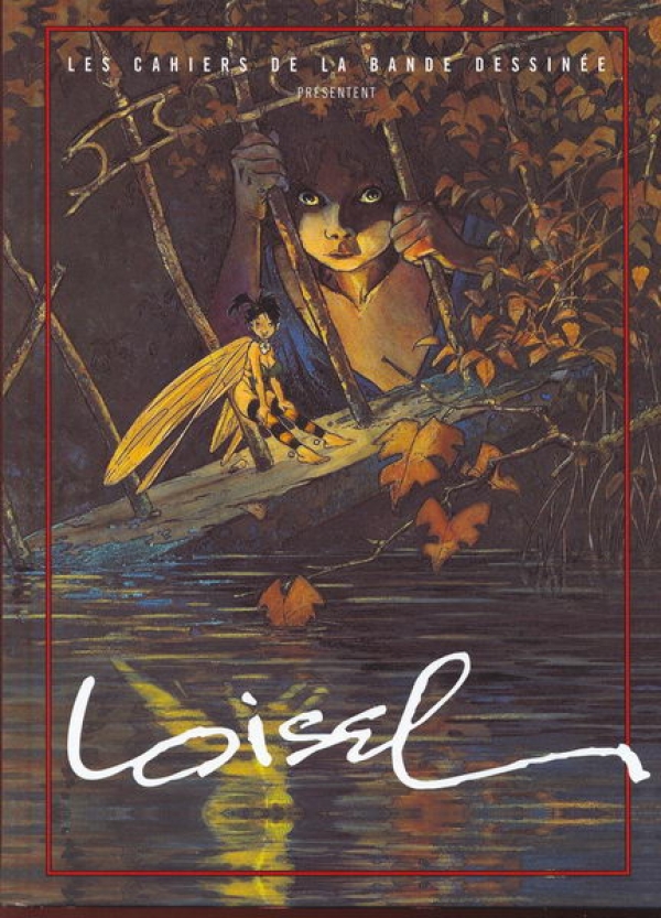 LES CAHIERS DE LA BD PRESENTENT LOISEL