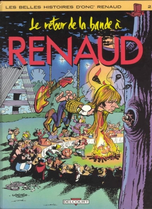 LES BELLES HISTOIRES D&#039;ONC&#039; RENAUD 2 LE RETOUR DE LA BANDE A RENAUD